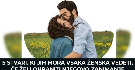 5 stvari ženska mora vedeti